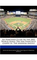 An Armchair Guide to the 2002 World Series: The San Francisco Giants vs. the Anaheim Angels(English)