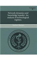 Network Dynamics and Knowledge Transfer: An Analysis of Technological Regimes