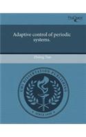 Adaptive Control of Periodic Systems: (English)