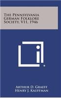 The Pennsylvania German Folklore Society, V11, 1946