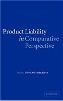 Product Liability in Comparative Perspective