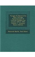 Voyages Et Decouvertes Dans L'Afrique Septentrionale Et Centrale Pendant Les Annees 1849 a 1855, Volume 2