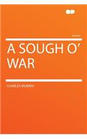 A Sough O' War