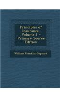 Principles of Insurance, Volume 1