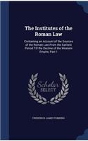 The Institutes of the Roman Law