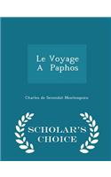 Le Voyage a Paphos - Scholar's Choice Edition