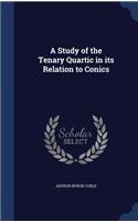 Study of the Tenary Quartic in its Relation to Conics