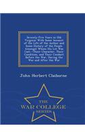 Seventy-Five Years in Old Virginia: With Some Account of the Life of the Author and Some History of the People Amongst Whom His Lot Was Cast, --Their Character, Their Condition, and Th