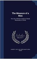 Measure of a Man: The Life of William Ambrose Shedd, Missionary to Persia