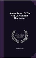 Annual Report of the City of Plainfield, New Jersey