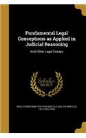 Fundamental Legal Conceptions as Applied in Judicial Reasoning