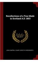 Recollections of a Tour Made in Scotland A.D. 1803