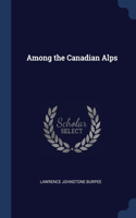 Among the Canadian Alps