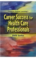 Workbook for Delmar's Career Success for Health Care Professionals DVD  Series