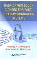 Data-Driven Block Ciphers for Fast Telecommunication Systems