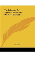 The Influence of Mythical Beings and Witches - Pamphlet: (English)