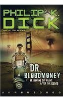 Dr. Bloodmoney: Or How We Got Along After the Bomb