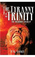 The Tyranny of the Trinity