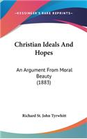 Christian Ideals and Hopes: An Argument from Moral Beauty (1883)
