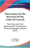 Observations on the Rich Parts of the Lodes of Cornwall