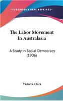 The Labor Movement In Australasia