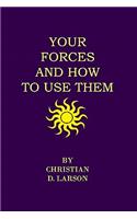 Your Forces And How To Use Them