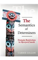 The Semantics of Determiners: Domain Restriction in Skwxwu7mesh