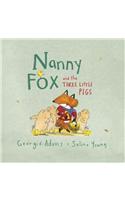 Nanny Fox & the Three Little Pigs
