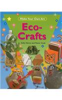 Eco-Crafts: (Make Your Own Art)