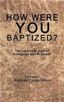 How Were You Baptized?