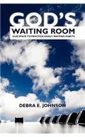 God's Waiting Room