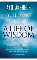 Building and Sustaining a Life of Wisdom