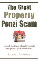 The Great Property Ponzi Scam