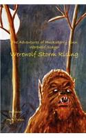 The Adventures of Huckleberry Finn, Werewolf Slayer; Werewolf Storm Rising