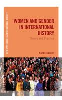 Women and Gender in International History: Theory and Practice