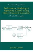 Performance Modeling of Operating Systems Using Object-Oriented Simulations