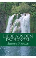Liebe aus dem Dschungel