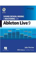 Sound Design, Mixing and Mastering with Ableton Live 9