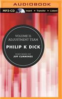 Volume II: Adjustment Team: (The Collected Stories of Philip K. Dick)