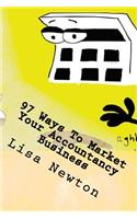 97 Ways To Market Your Accountancy Business