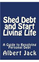 Shed Debt and Start Living Life