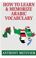 How to Learn and Memorize Arabic Vocabulary