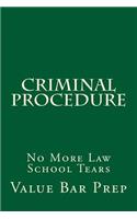 Criminal Procedure: No More Law School Tears: No More Law School Tears