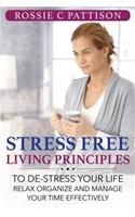 Stress Free Living Principles