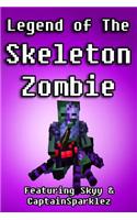 Legend of the Skeleton Zombie Featuring Skyy & Captainsparklez