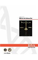 DNA for the Defense Bar