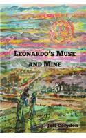 Leonardo's Muse and Mine