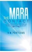 The Mara Contact: The Second Volume in the Mara Series with Modern Links and Twists to Age Old Truths
