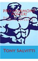 Pro-hormone Power!