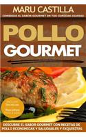 Pollo Gourmet - Consigue el Sabor Gourmet en tus Comidas Diarias